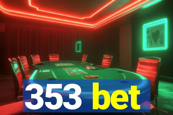 353 bet